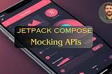 Mocking APIs using Build types in Android Jetpack Compose