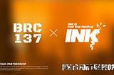 [Strategic Partnership] BRC-137 x INK