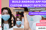 Build Android app for custom object detection