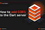 How to add CORS to the Dart server