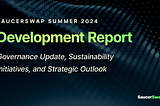 SaucerSwap Summer 2024 | Development Report