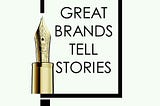 Why you need to tell great stories.
