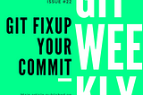 Git: Fixup Your Commit