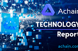 Achain Technology Update