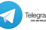 “TON” Telegram Open Network Has Put On Hold After Raising $1.7 Billion Dollars From People