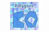 Shapely 101: An Easy Guide on Making Polygons