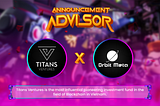 Titans Ventures joined as the first advisor of Orbit Metaverse
