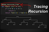 I Wrote A Python Package To Show Recursive Calls