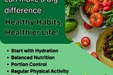 Healthy Habits, Healthy Life: Small Changes for Big Impact