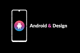 Android’de Tasarım