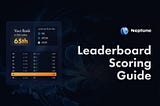 Leaderboard Scoring Guide and Community Airdrop