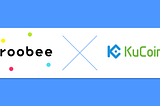ROOBEE: KuCoin transferred ROOBEE to KuCoin Plus trading