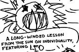 A Long-Winded Lesson from the Sun on Individuality, Featuring Leo