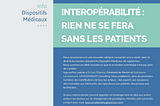 INTEROPERABILITE : RIEN NE SE FERA SANS LES PATIENTS