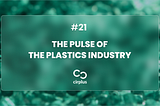 Circular Plastics News #21