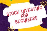 The beginner's guide to the stock market — Part 1