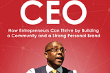 Celebrity CEO — Building Your Personal Brand Through Smiles Not Sales