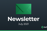 DeFi Saver Newsletter: July 2021