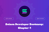 Building Your First Solana Smart Contract with Anchor: Chapter 1
