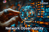 Network Observability — 5 Best Platforms for Observability