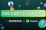 SIXPENCE x Taskon Join Forces to Offer Great Rewards