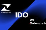 Kattana Completes $1.3M Private Funding Round, Announces IDO On Polkastarter