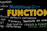 Notorious C++ : Functions