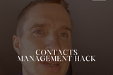 4. 👤 Contacts Management Hack 💡