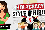 Holacracy-style Hiring, Part II: A Collective Process of Roles