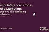 Causal Inference in Mass Media Marketing: A Deep Dive into Campaign Effectiveness