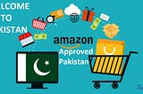 Pakistan added in Amazon’s Approved Seller List 2021