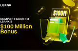 Complete Guide to LBank’s $100 Million Bonus
