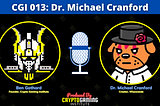 CGI 013: Dr. Michael Cranford | RPG Pioneer, Ethicist & Programmer. Creator of The Bard’s Tale.