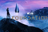 Foundation and Faith — What The Sci-Fi Series Says About Being Human