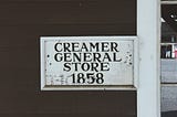 Sign for Creamer General Store