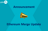 Ethereum Merge Update