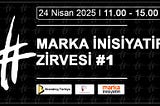 DAVETLİSİNİZ: MARKA İNİSİYATİFİ ZİRVESİ #1