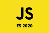 😎ES2020: Javascript object handling made easy🕺🕺