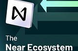 A Closer Look: The Near Ecosystem