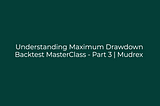 Backtest MasterClass — Part 3