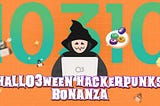 HallO3ween Hackerpunks Bonanza