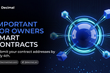 URGENT. Important for everyone who has deployed smart contracts on Decimal