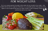 Do you know what is the best diet for weight loss? Eat the best weight loss diet.