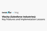 What Is Vlocity in Salesforce? Key Features and Business Applications