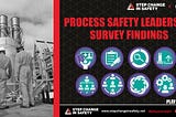 Process Safety Leadership: A (mostly) positive outlook