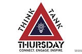 Think Tank Thursday Helps Workforce Connect and Engage