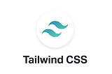 Tailwind CSS