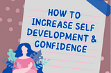 How to increase self development and confidence?