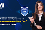 Strategic HR Growth: Decoding TMP™, STMP™, & GTML™ Certifications