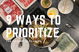 9 Ways to Prioritize the Product and Feature